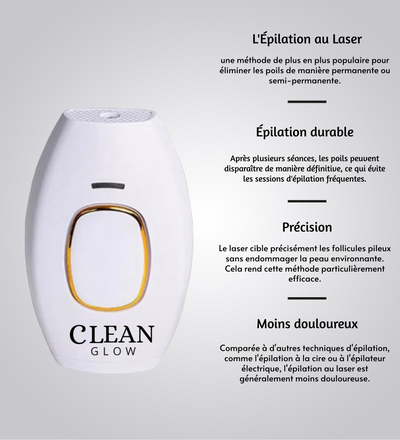 CLEAN GLOW™ - Epilation Laser